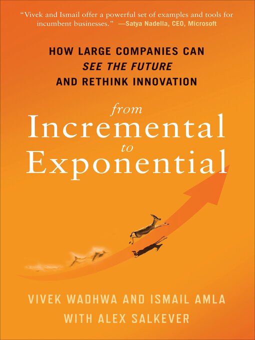 Title details for From Incremental to Exponential by Vivek Wadhwa - Available
